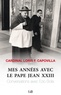 Loris Capovilla - Mes années avec le pape Jean XXIII.