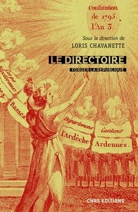 Loris Chavanette - Le directoire - Forger la République (1795-1799).