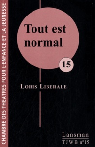 Loris Liberale - Tout est normal.