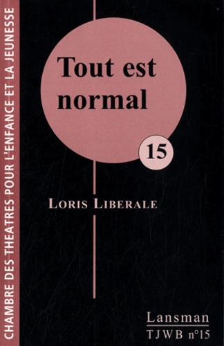 Loris Liberale - Tout est normal.