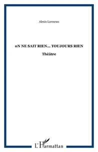 On ne sait rien...Toujours rien