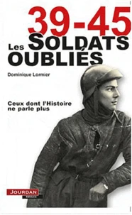 39-45 Les soldats oubliés