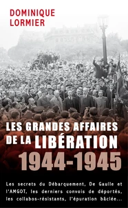 Les grandes affaires de la Libération