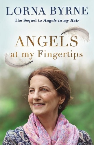 Angels at My Fingertips: The sequel to Angels in My Hair. How angels and our loved ones help guide us
