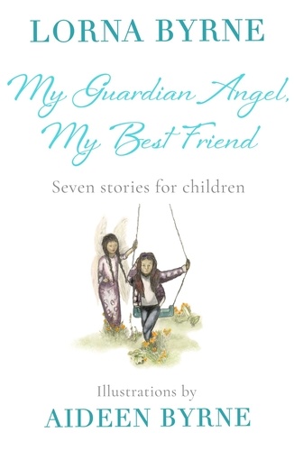 My Guardian Angel, My Best Friend. Seven stories for children