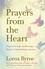 Prayers from the Heart. Prayers for help and blessings, prayers of thankfulness and love