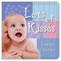 Lorna Crozier - Lots of Kisses.