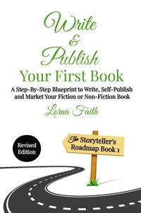 Livres anglais télécharger mp3 Write and Publish Your First Book  - The Storyteller's Roadmap, #1 (Litterature Francaise) par Lorna Faith 