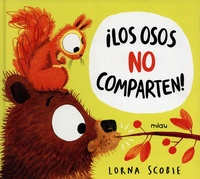 Lorna Scobie - Los osos no comparten!.