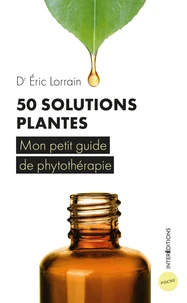 50 solutions plantes pour votre santé au quotidien