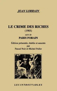 Le crime des riches. suivi de Paris forain