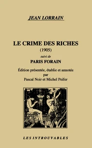 Le crime des riches. suivi de Paris forain