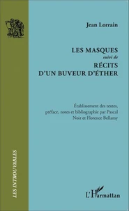Les masques suivi de Récits d'un buveur d'éther