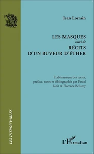 Les masques suivi de Récits d'un buveur d'éther