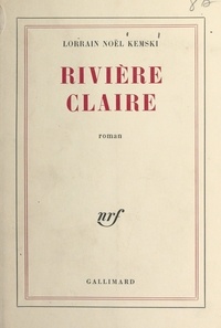 Lorrain Noël Kemski - Rivière claire.