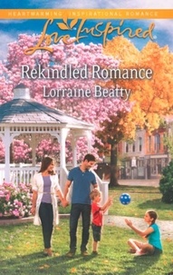 Lorraine Beatty - Rekindled Romance.