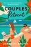Couples Retreat. The perfect enemies-to-lovers, escapist romcom for 2024