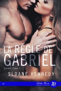 Lorraine Cocquelin et Sloane Kennedy - La règle de Gabriel - Escort #1.