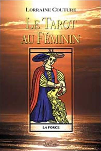 Lorraine Couture - Le Tarot Au Feminin.
