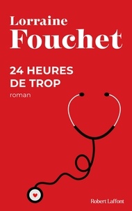 Lorraine Fouchet - 24 heures de trop.