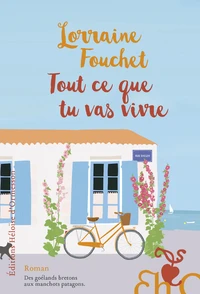 Tout ce que tu vas vivre