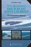 Lorraine Guay - À la découverte des îles du Saint-Laurent - De Cataracoui à Anticosti.