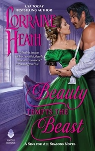 Lorraine Heath - Beauty Tempts the Beast - A Sins for All Season Novel.