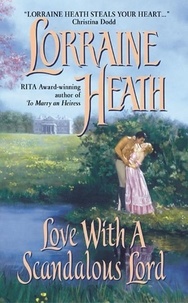 Lorraine Heath - Love with a Scandalous Lord.