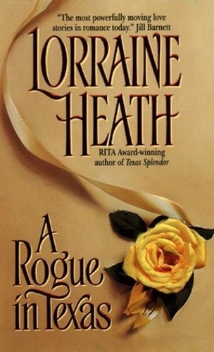 Lorraine Heath - Rogue in Texas.