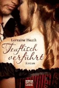Lorraine Heath - Teuflisch verführt.