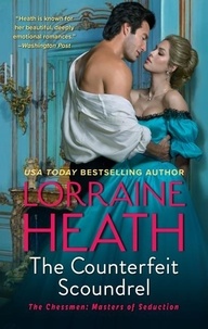 Lorraine Heath - The Counterfeit Scoundrel - A Novel.