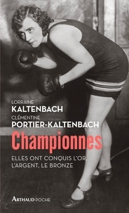 Lorraine Kaltenbach et Clémentine Portier-Kaltenbach - Championnes - Elles ont conquis l'or, l'argent, le bronze.