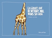 Lorraine Les Bains - La girafe qui rentrait mal dans sa case.