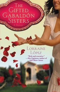 Lorraine López - The Gifted Gabaldon Sisters.