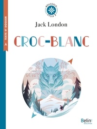 Lorraine Meurisse et Jack London - Croc-Blanc - Cycle 3.