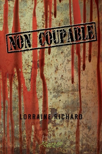 Lorraine Richard - Non coupable.