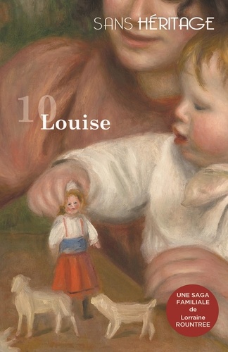 Lorraine Rountree - Sans héritage volume 10 : Louise.
