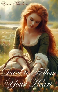 Dare to Follow Your Heart