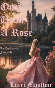 Once Upon A Rose