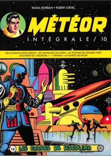  Lortac - Météor Intégrale Tome 10 : .