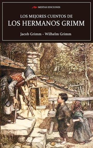 Los Hermanos Grimm - Los mejores cuentos de los hermanos Grimm - Cuentos.