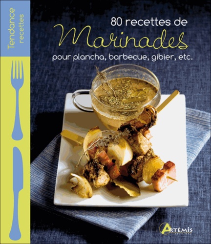 Losange - 80 recettes de marinades pour plancha, barbecue, gibier, etc..