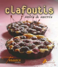 Clafoutis salés & sucrés