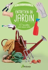 Téléchargements de livres pour mobile Entretien du jardin  - 60 recettes pour mieux vivre FB2 en francais 9782816016222