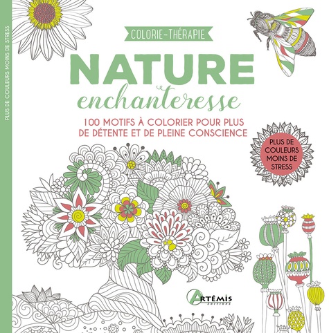 Nature enchanteresse. 100 motifs à colorier pour plus de détente et de pleine conscience