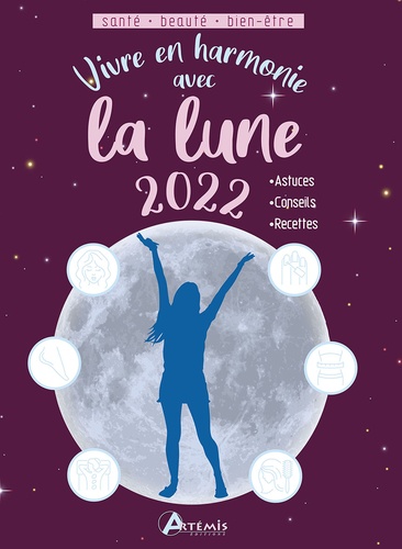 Vivre en harmonie avec la lune  Edition 2022