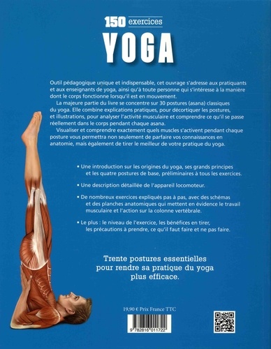 Yoga : les 30 postures essentielles. 150 exercices
