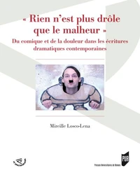 "Rien n'est plus drôle que le malheur"