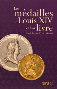 Les médailles de Louis XIV et leur livre