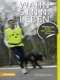 Wahnsinn: Leben